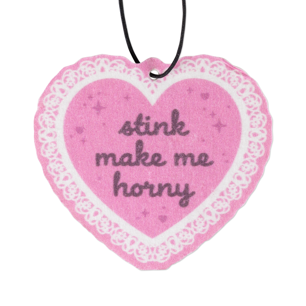 Stink Make Me Horny Air Freshener | Mythical Store