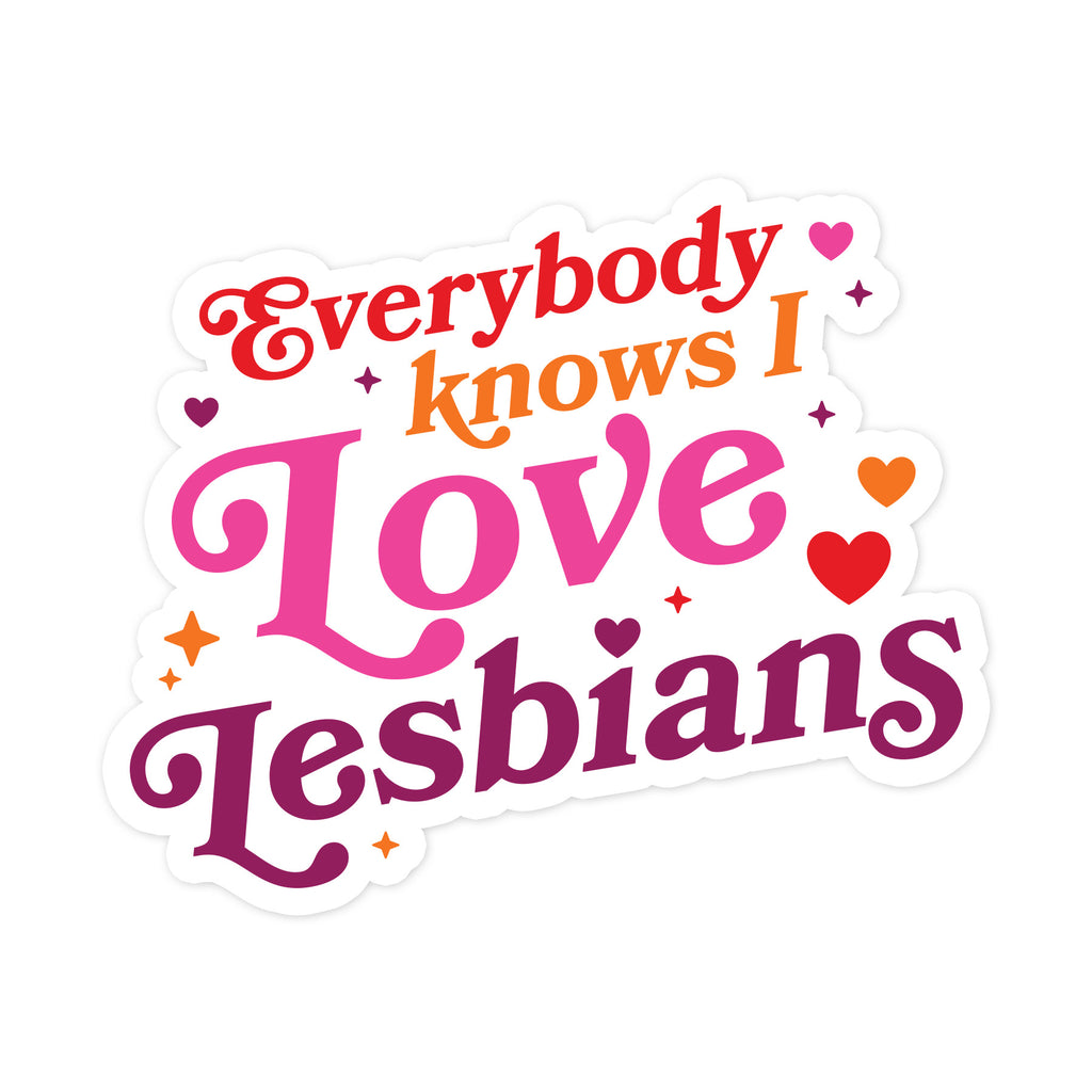 Everybody Knows I Love Lesbians Sticker White Mythical Store everybody-knows-i-love-lesbians-sticker-white-mythical-store