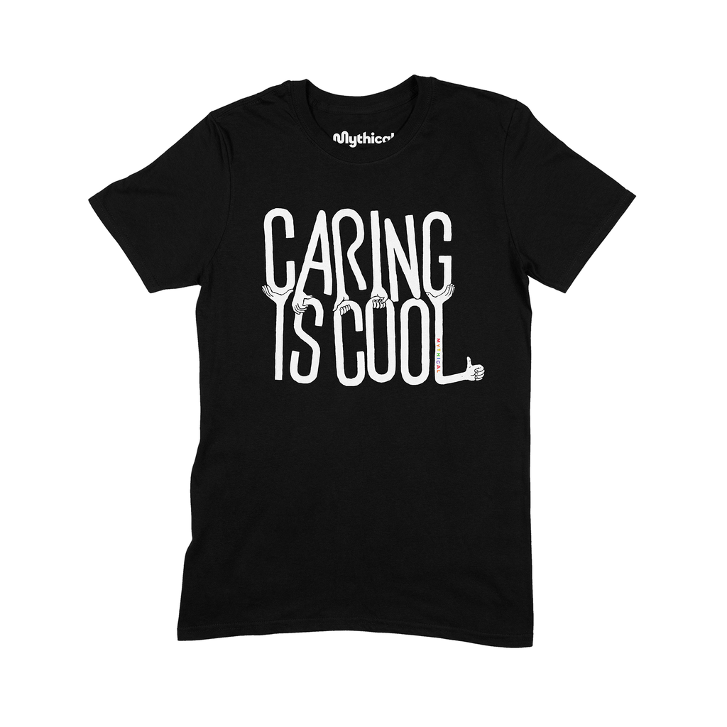 Caring is Cool Tee | Mythical Store
