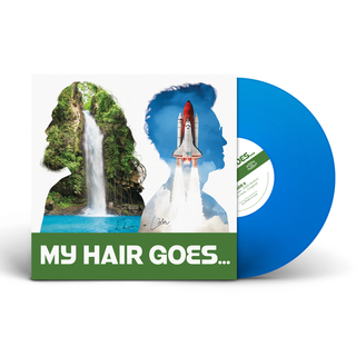 My Hair Goes 12” Vinyl