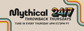 Mythical 24/7 Throback Thursdays Tune in every Thursday 6PM ET/3PM PT