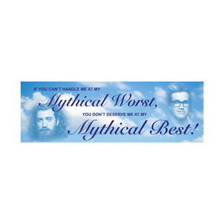 Mythical Worst Bumper Sticker