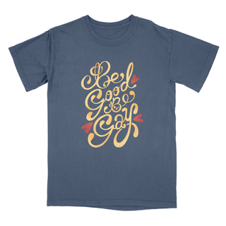 Be Good Be Gay Tee (Blue)