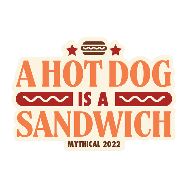 A Hot Dog Is A Sandwich Sticker