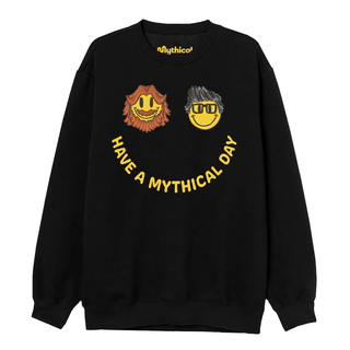 Have a Mythical Day Sweatshirt